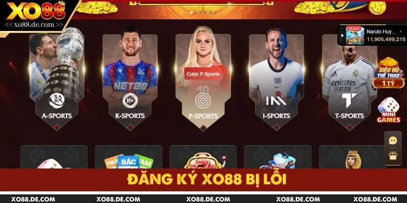Đăng Ký XO88 Bị Lỗi - Hướng Dẫn Cách Khắc Phục Nhanh Và An Toàn